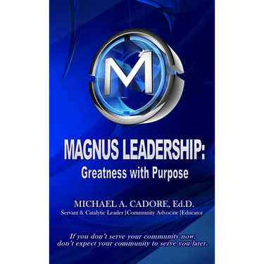 Magnus Leadership: Greatness with Purpose