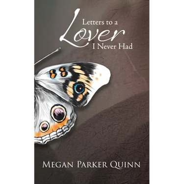 Letters to a Lover I Never Had