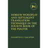 Hebrew Wordplay and Septuagint Translation Technique in the Fourth Book of the Psalter