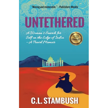 Untethered: A Woman's Search for Self on the Edge of India - A Travel Memoir