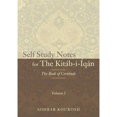 Self Study Notes for The Kitáb-i-Íqán: The Book of Certitude