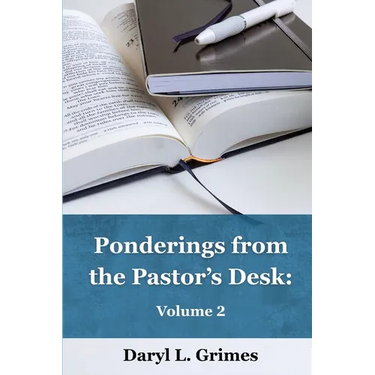 Ponderings from the Pastor's Desk: Volume 2
