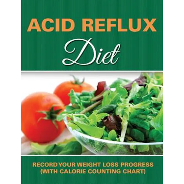 Acid Reflux Diet: Record Your Weight Loss Progress (with Calorie Counting Chart)