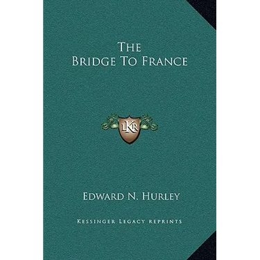 The Bridge To France