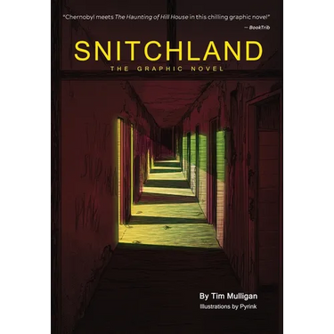 Snitchland: The Graphic Novel