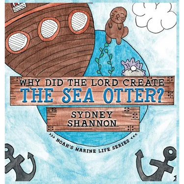 Why Did the Lord Create the Sea Otter?