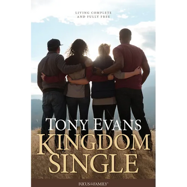 Kingdom Single: Living Complete and Fully Free