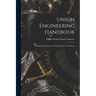 Union Engineering Handbook: Pumping Machinery, Air Compressors, Condensers