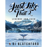 Just Like That 2: Legends and Such-Alaskan Empowerment