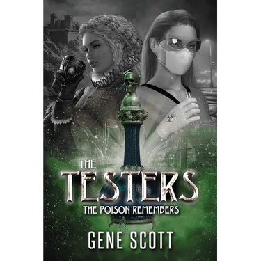 The Testers: The Poision Remembers