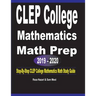 CLEP College Mathematics Math Prep 2019 - 2020: Step-By-Step CLEP College Mathematics Math Study Guide