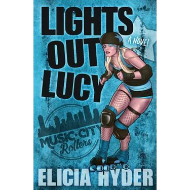 Lights Out Lucy: Roller Derby 101