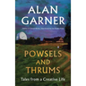 Powsels and Thrums: Tales from a Creative Life