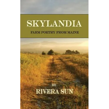 Skylandia: Farm Poetry from Maine
