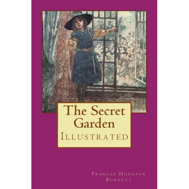 The Secret Garden: Illustrated