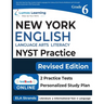 New York State Test Prep: Grade 6 English Language Arts Literacy (ELA) Practice Workbook and Full-length Online Assessments: NYST Study Guide