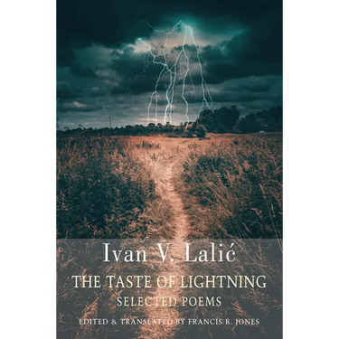 The Taste of Lightning: Selected Poems