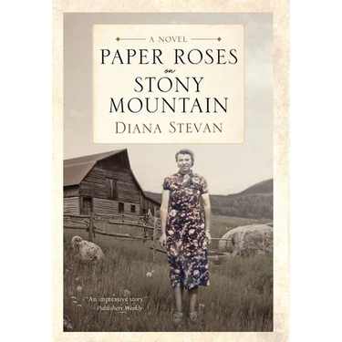 Paper Roses on Stony Mountain