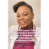 I Did not Learn This at NP School: A Practical Guide to Starting Your Own Nurse Practitioner Practice