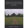 Marking the Jesus Road: Bacone College through the Years