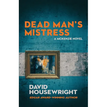 Dead Man's Mistress: A McKenzie Novel
