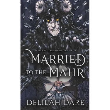 Married to the Mahr: A Monster Romance