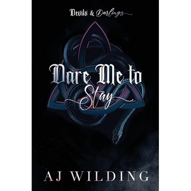 Dare Me to Stay - Snake Edition: A dark second chance romance