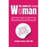 The Complete Woman: Your Wellness Guide