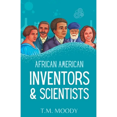 African American Inventors and Scientists
