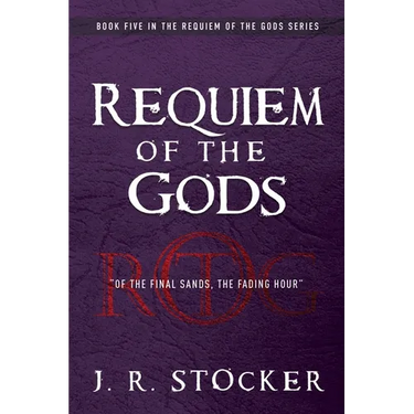 Requiem of the Gods: Of the Final Sands, the Fading Hour