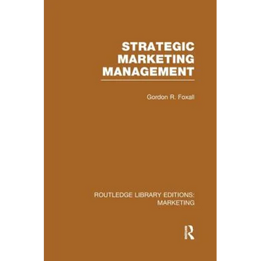 Strategic Marketing Management (RLE Marketing)