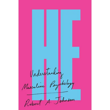 He: Understanding Masculine Psychology