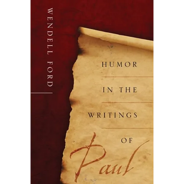 Humor in the Writings of Paul