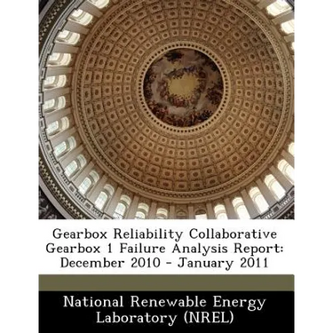 Gearbox Reliability Collaborative Gearbox 1 Failure Analysis Report: December 2010 - January 2011