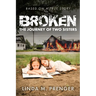 Broken: The Journey of Two Sisters