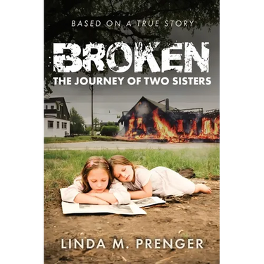 Broken: The Journey of Two Sisters