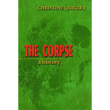 The Corpse: A History