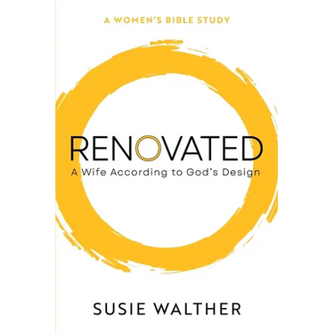 Renovated: A Wife According to God's Design
