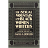 The Sexual Mountain and Black Women Writers: Adventures in Sex, Literature, and Real Life
