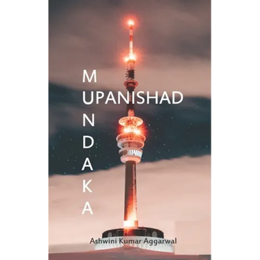 Mundaka Upanishad: Essence and Sanskrit Grammar