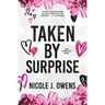 Taken by Surprise: A Spicy Valentine's Day Novella