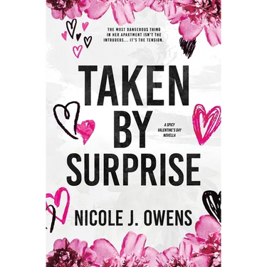 Taken by Surprise: A Spicy Valentine's Day Novella