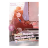 The Girl I Saved on the Train Turned Out to Be My Childhood Friend, Vol. 8 (Light Novel)