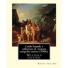 Cattle brands; a collection of western camp-fire stories (1906). By: Andy Adams: Western fiction