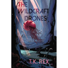 The Wildcraft Drones