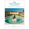 The Third Realm of Luxury: Connecting Real Places and Imaginary Spaces