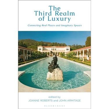 The Third Realm of Luxury: Connecting Real Places and Imaginary Spaces