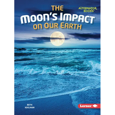 The Moon's Impact on Our Earth