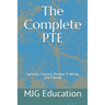 The Complete PTE: Speaking, Listening, Reading, & Writing