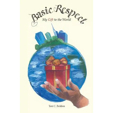 Basic Respect: My Gift to the World